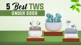 5 Best TWS Under 5000 on Amazon, You can’t Miss This Deal